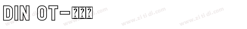 din ot字体转换